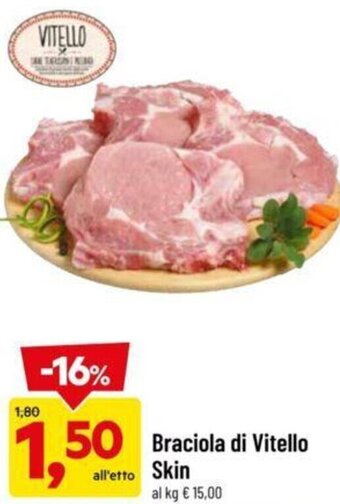 DPiù Braciola di Vitello Skin offerta