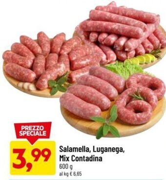 DPiù Salamella, Luganega, Mix Contadina 600 g offerta