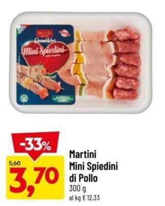 DPiù Martini Mini Spiedini di Pollo 300 g offerta