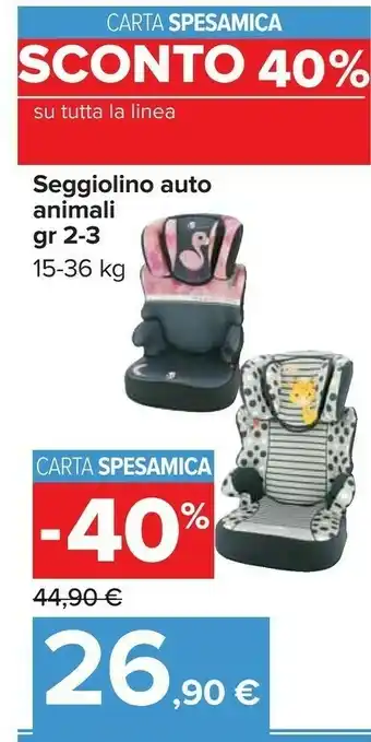 Carrefour Seggiolino Auto Animali offerta