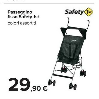 Carrefour Safety 1st Passeggino Fisso offerta