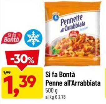 DPiù Si fa Bontà Penne all'Arrabbiata 500 g offerta