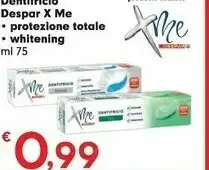 Despar Despar Dentifricio X Me Protezione Totale offerta