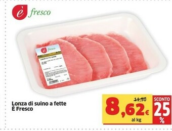 Sigma E Fresco Lonza Di Suino A Fette offerta