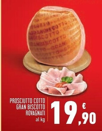 Conad Rovagnati Prosciutto Cotto Gran Biscotto offerta