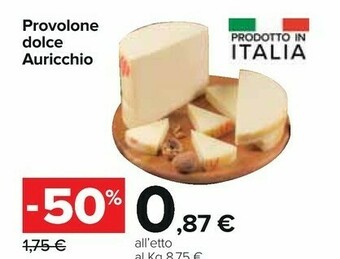 Carrefour Auricchio Provolone Dolce offerta