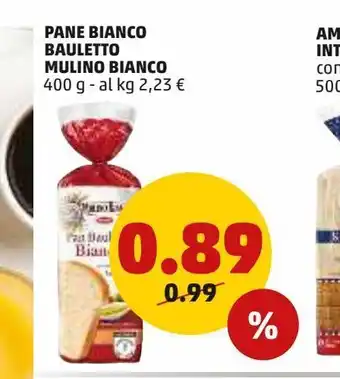 PENNY Pane bianco bauletto  mulino bianco 400 g offerta
