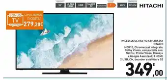 Spazio Conad Tv led 4k ultra hd 55hak5351 hitachi offerta
