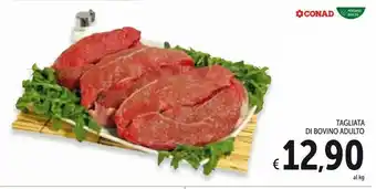Spazio Conad Tagliata dl bovino adulto offerta