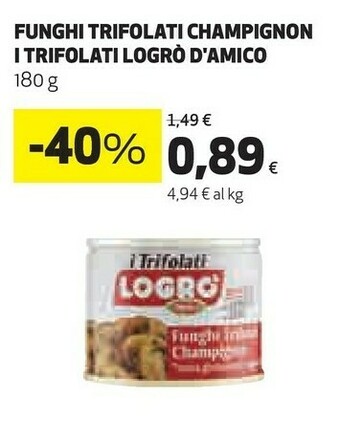 Logro Logrò Funghi Trifolati Champignon I Trifolati D'amico