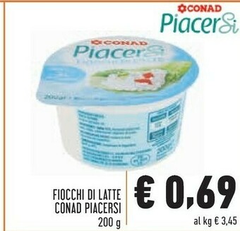 Conad Conad Fiocchi Di Latte Piacersi offerta