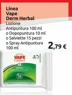 Carrefour Vape Linea Derm Herbal Lozione Antipuntura 100 Ml / Dopopuntura 10 Ml / Salviette 15 Pezzi / Spray Antipuntura 100 Ml offerta