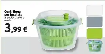 Carrefour Centrifuga Per Insalata offerta