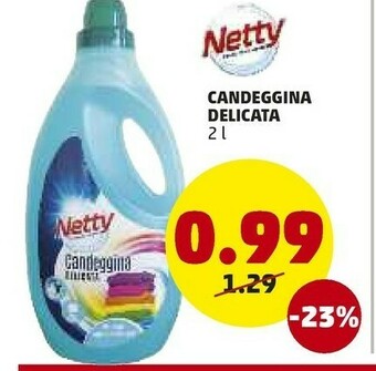 PENNY Netty Candeggina Delicata offerta