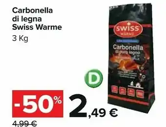 Carrefour Swiss Warme Carbonella Di Legna offerta