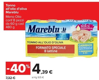 Carrefour Mareblu Tonno All'Olio D'Oliva Non Si Sgocciola 480 G(ml) offerta