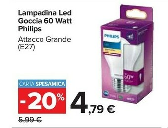 Carrefour Philips Lampadina Led Goccia 60 Watt offerta