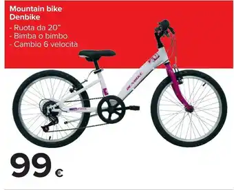 Carrefour Mountain Bike Denbike Ruota Da 20 Bimba O Bimbo Cambio 6 Velocita offerta