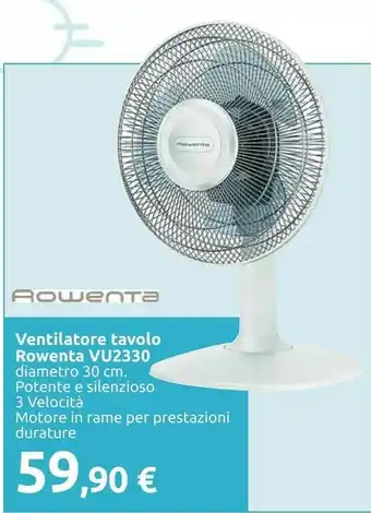 Carrefour Rowenta Ventilatore Tavolo VU2330 offerta