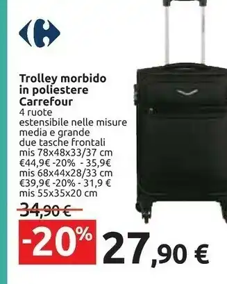 Carrefour Trolley Morbido In Poliestere Carrefour 4 Ruote Estensibile Nelle Misure Media E Grande offerta