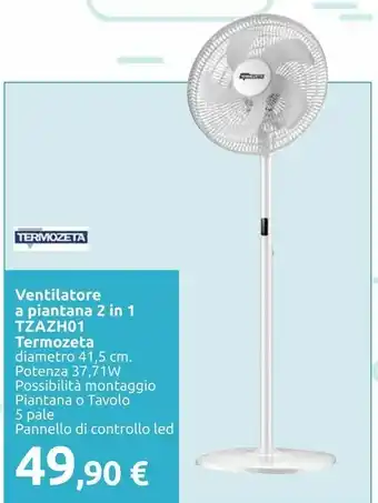 Carrefour Termozeta Ventilatore A Piantana 2 In 1 Tzazh01 offerta