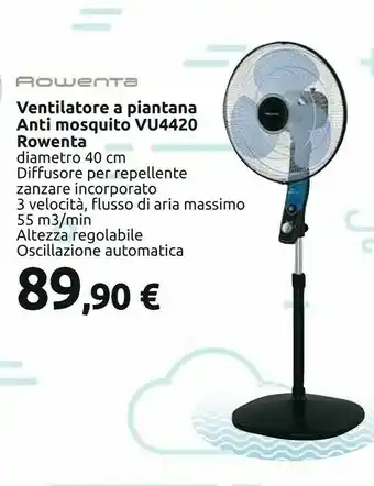 Carrefour Rowenta Ventilatore A Piantana Anti Mosquito Vu4420 offerta