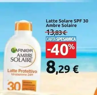 Carrefour Garnier Ambre Solaire Latte Protettivo SPF 30 offerta