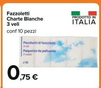 Carrefour Fazzoletti Charte Blanche 3 Veli offerta