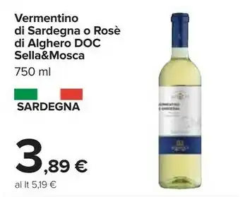 Carrefour Sella & Mosca Vermentino Di Sardegna O Rosè Di Alghero Doc offerta