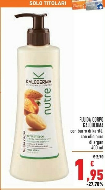 Conad Kaloderma Fluida Corpo offerta