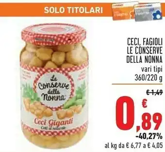 Conad Le Conserve della Nonna Ceci Giganti 360 G(ml) offerta