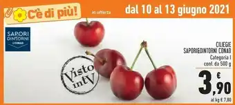 Conad Sapori Sapori Dintorni Conad Ciliegie offerta