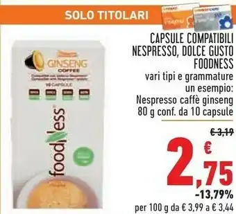Conad Foodness Capsule Compatibili Nespresso, Dolce Gusto Nespresso Caffè Ginseng 10 Capsule 80 G offerta