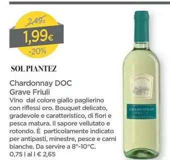 DPiù Solpiantez Chardonnay Doc Grave Friuli offerta
