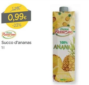 DPiù Fresca passione Succo D'ananas offerta