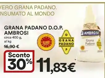 Ipercoop Ambrosi Ambrosi Grana Padano Dop offerta