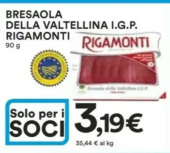 Ipercoop Rigamonti Rigamonti - Bresaola della Valtellina IGP 90 g(ml) offerta