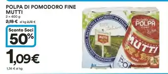Ipercoop Mutti Polpa Di Pomodoro Fine 2 X 400 G offerta