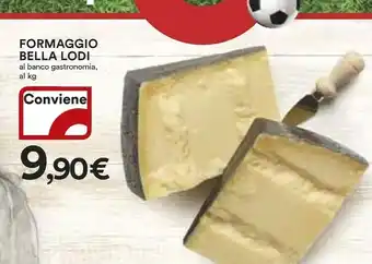 Ipercoop Bella Lodi Formaggio Al Banco Gastronomia offerta