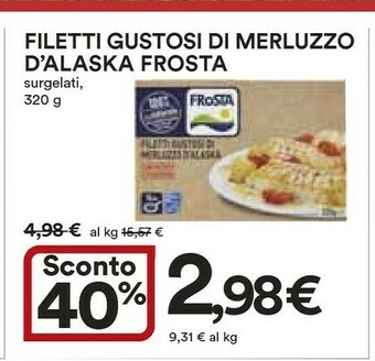 Ipercoop Frosta Filetti Gustosi Di Merluzzo D'Alaska Con Patate E Pomodori 320 G(ml) offerta