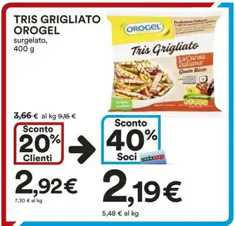 Ipercoop Orogel Tris Grigliato Gusto Ricco 400 G(ml) offerta