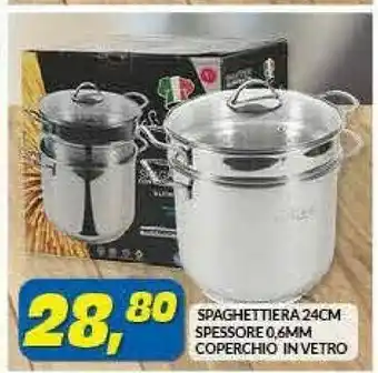 Risparmio Casa Spaghettiera 24cm Spessore 0,6mm Coperchio In Vetro offerta