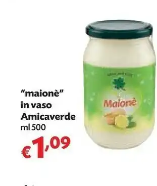 Pam Amica verde Amicaverde - Maionè 500 G(ml) offerta