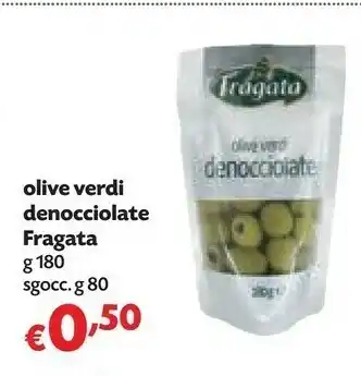 Fragata Olive Verdi Denocciolate