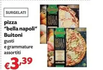 Pam Buitoni Pizza Bella Napoli Salsiccia E Patate offerta