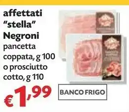 Pam Negroni Cotto Stella Prosciutto Cotto Alta Qualità 110 G(ml) offerta
