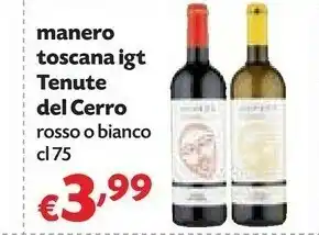 Tenute del cerro Manero Toscana Igt