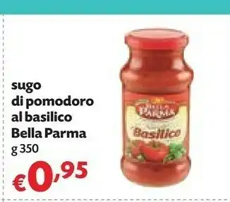 Pam Bella parma Sugo Di Pomodoro Al Basilico offerta