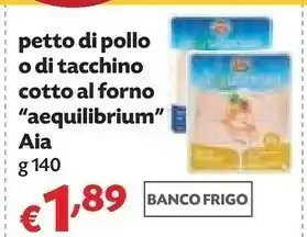 Panorama Aia Aequilibrium Petto Di Tacchino Cotto Al Forno 140 G(ml) offerta