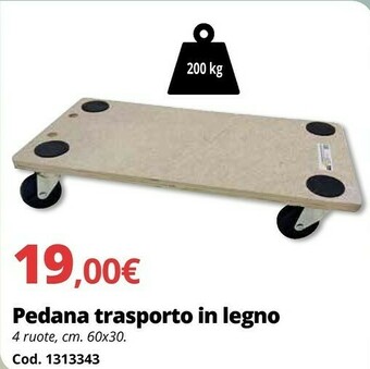 Brico Io Pedana Trasporto In Legno offerta